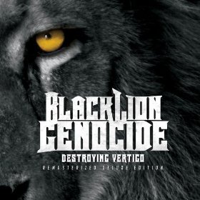 Black Lion Genocide - Destroying Vertigo (Remasterized Deluxe Edition)